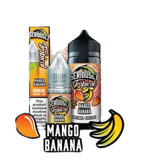 Seriously Tropical 100ml E-Liquid | Mango Banana